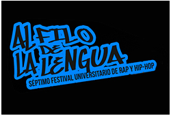 Gran final <br />de Al filo de la lengua <br />
Séptimo Festival<br /> Universitario<br /> 
de Rap y Hip Hop